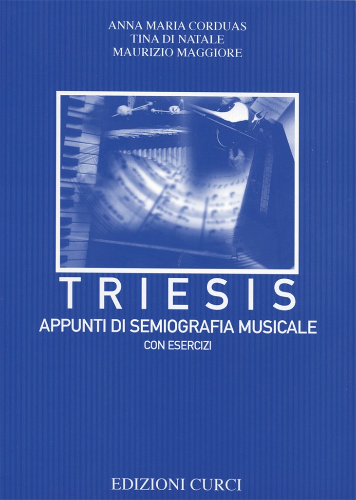 Triesis Appunti Di Semiografia Music. Con Esercizi